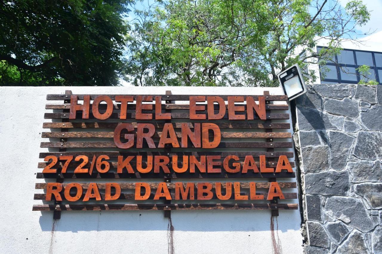 Hotel Eden Grand Dambulla Exterior foto